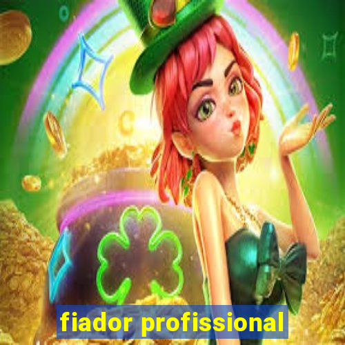 fiador profissional